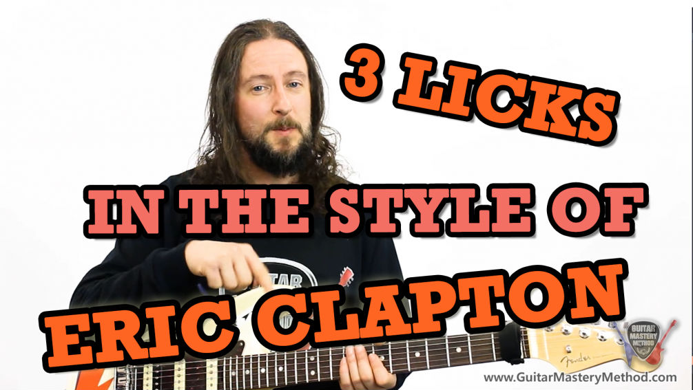 3 Licks In The Style Of Eric Clapton