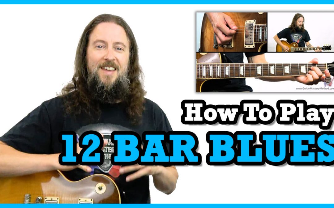 How To Play 12 Bar Blues